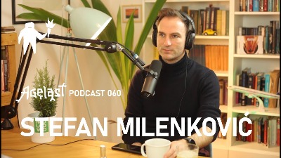 Agelast Podcast 060: Stefan Milenković